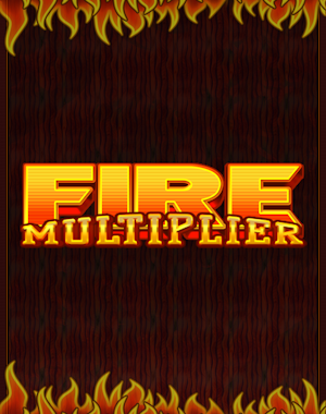 Fire Multiplier